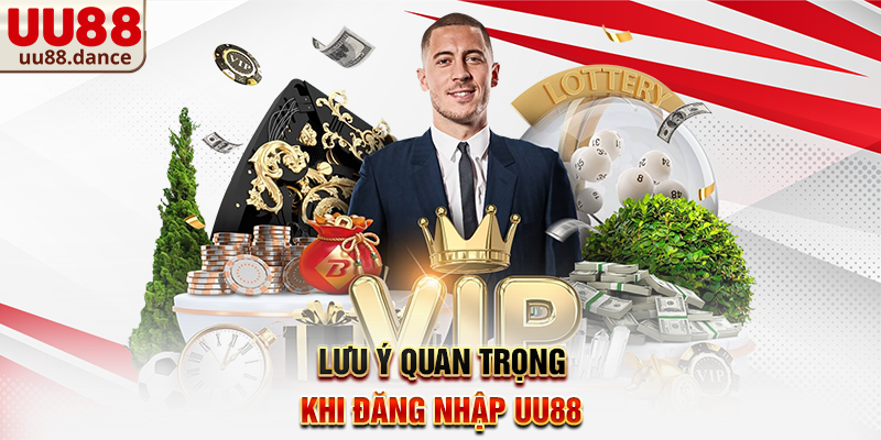 Lưu ý quan trọng khi Đăng Nhập UU88